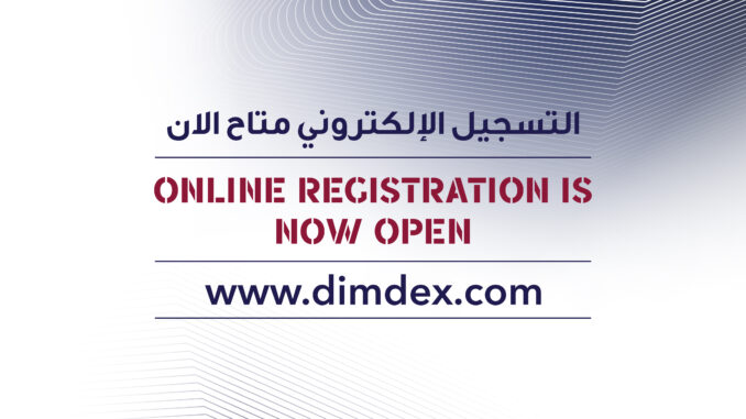 معرض ومؤتمر الدوحة الدولي للدفاع البحري ديمدكس 2026 يعلن فتح باب التسجيل الإلكتروني لنسخته التاسعة